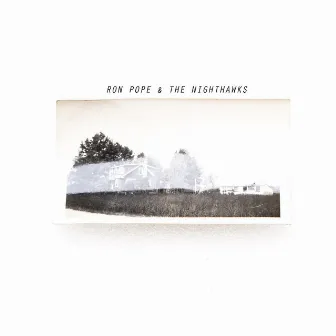 Ron Pope & the Nighthawks by Ron Pope