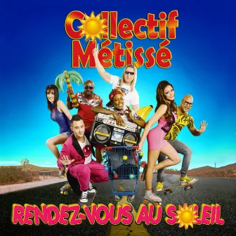 Rendez-vous au soleil by Collectif Métissé