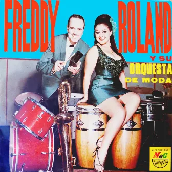 Freddy Roland y Su Orquesta de Moda by Freddy Roland y Su Orquesta