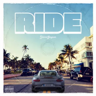 Ride by Yanni Jayson