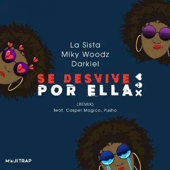 Se Desvive Por Ella (Remix) by La Sista