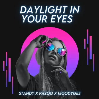 Daylight In Your Eyes by Standy