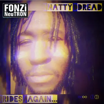 Natty Dread Rides Again by FONZi NeuTRON