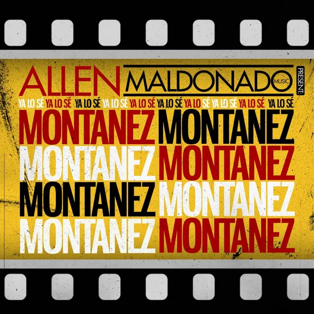 Ya Lo Se (Allen Maldonado Music Presents Montanez)