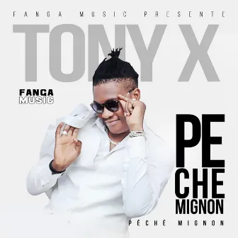 Péché mignon by Tony X