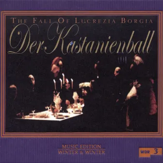 Der Kastanienball (The Fall of Lucrezia Borgia) by Fumio Yasuda