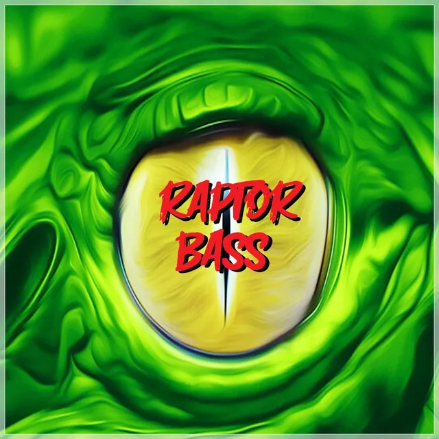 Raptor Bass - Original Mix