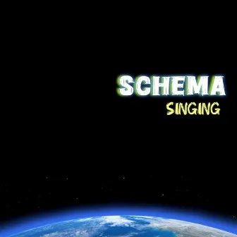 Singing by Schema