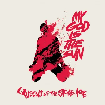 My God Is the Sun by Queens of the Stone Age