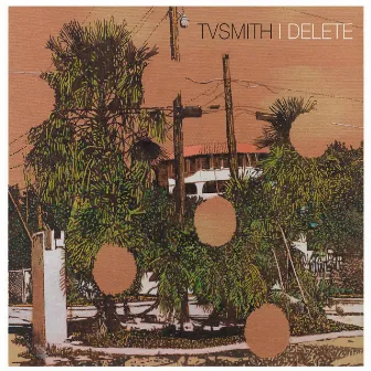 I Delete by TV Smith