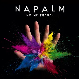 No Me Frenen by Napalm Reggae