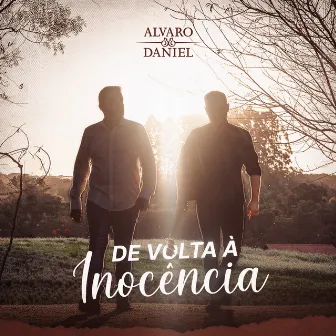 De Volta à Inocência by Alvaro & Daniel