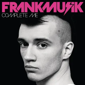 Complete Me by Frankmusik