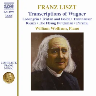 Liszt Complete Piano Music, Vol. 36: Transcriptions of Wagner by William Wolfram