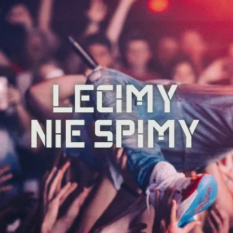 Lecimy nie śpimy by Młody Ozi