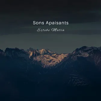 Sons Apaisants by Eztebe Matia