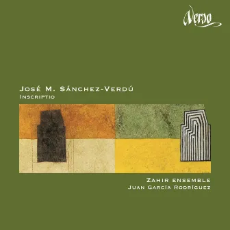 José M. Sánchez-Verdú: Inscriptio by Juan Garcia Rodriguez