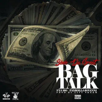 Bagtalk by Sinic Da Great