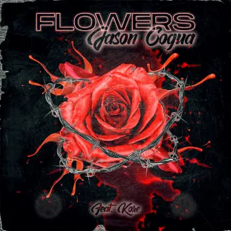 Flowers by Jason Cogua