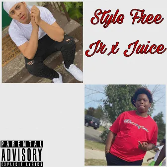 Style Free by 2rich Juice