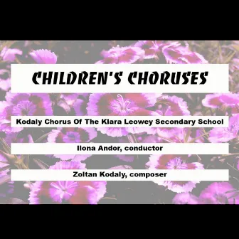 Children's Choruses by Ilona Andor