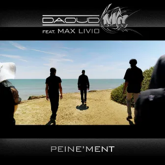 Peine'ment by Daoud MC