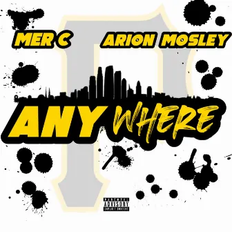 Anywhere by Arion Mosley