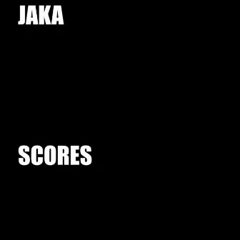 Scores by Jaka