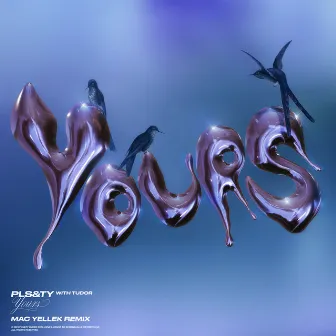 Yours (Mac Yellek Remix) by PLS&TY