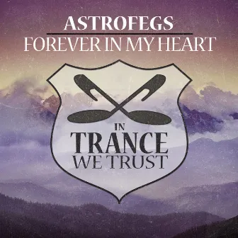 Forever In My Heart by AstroFegs