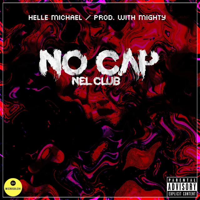 NO CAP NEL CLUB (prod WITH MIGHTY)