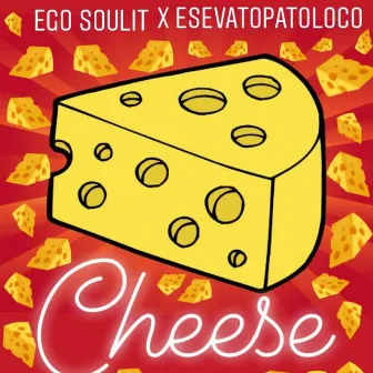 Cheese by Ego Soulit