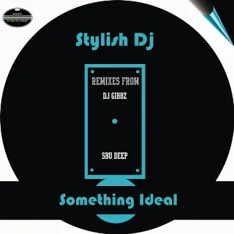 Something Ideal by Stylish Dj