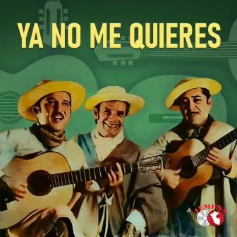 Ya No Me Quieres by Los Morochucos