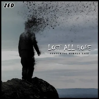 Lost All Hope by Zed