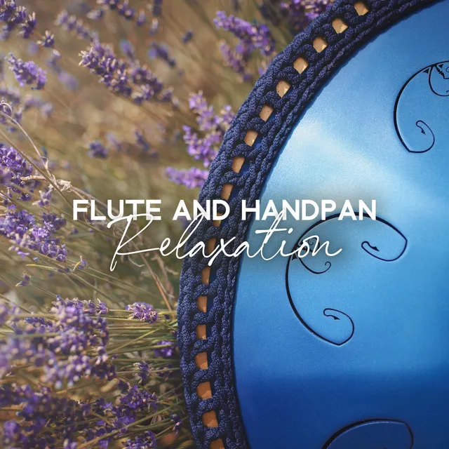 Flute and Handpan Relaxation