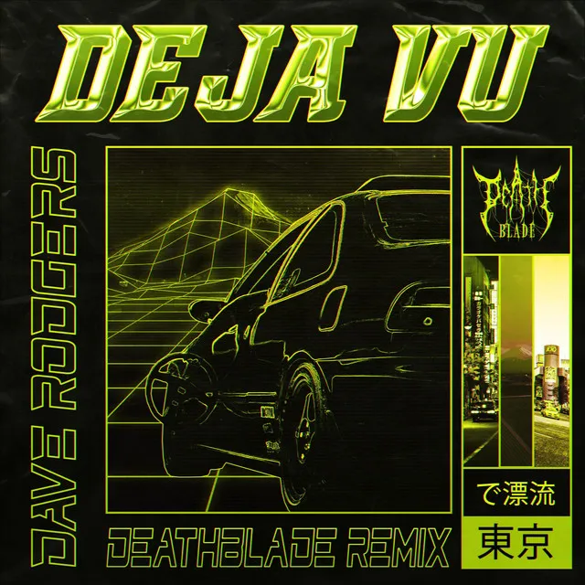 Deja Vu - Deathblade Remix