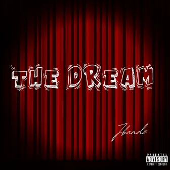 The Dream by JBandz