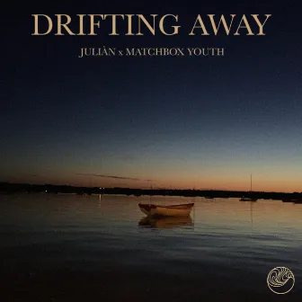 Drifting Away by Matchbox Youth