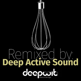 Remixed by Deep Active Sound by Alvaro Hylander