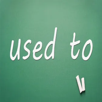 Used to by Vezy