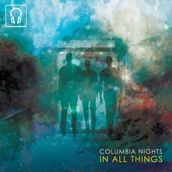 In All Things by Columbia Nights