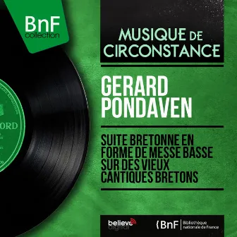 Suite bretonne en forme de messe basse sur des vieux cantiques bretons (Mono Version) by Gérard Pondaven