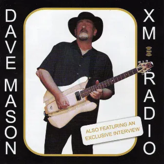 Live At XM Radio by Dave Mason