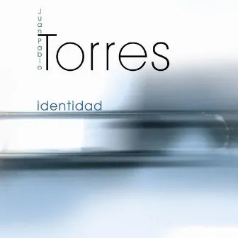 Identidad by Juan Pablo Torres