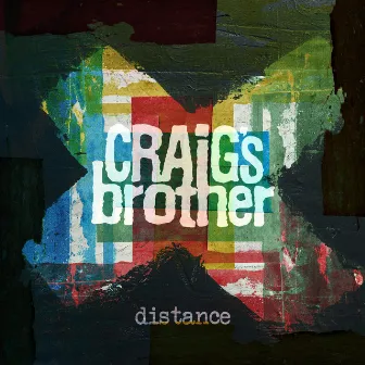 Distance by Craig's Brother