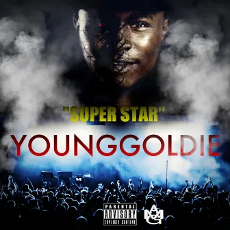 Super Star - Single by Young Goldie