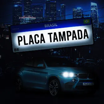 PLACA TAMPADA by OL KALILZIN