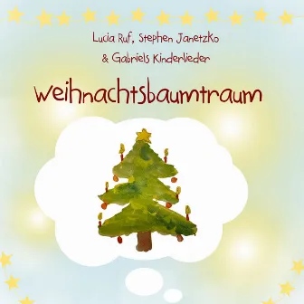 Weihnachtsbaumtraum by Gabriels Kinderlieder