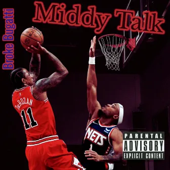 Middy Talk by Broke Bugatti